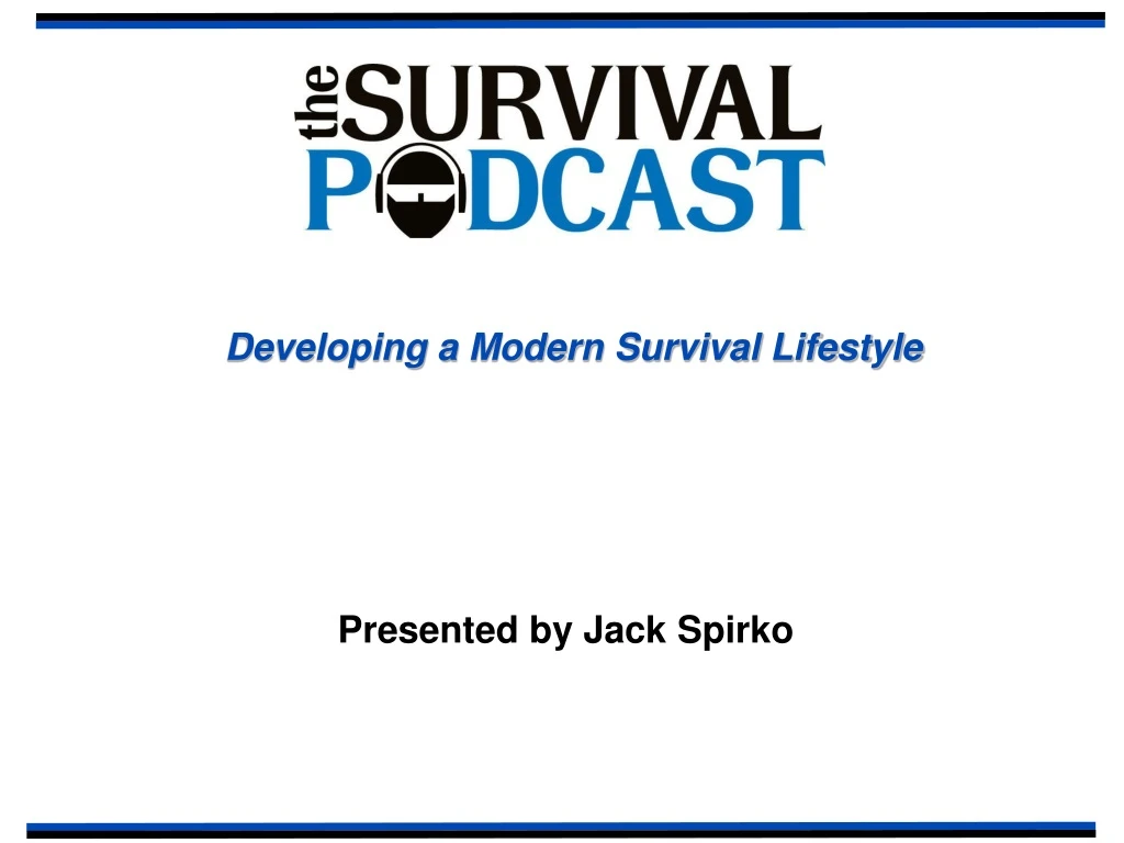 developing a modern survival lifestyle