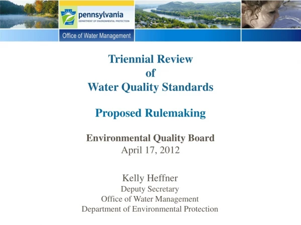 Triennial Review of Water Quality Standards Proposed Rulemaking Environmental Quality Board