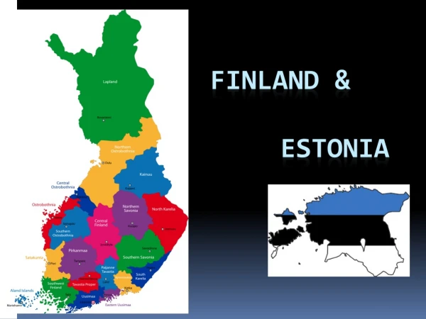 FINLAND &amp; ESTONIA