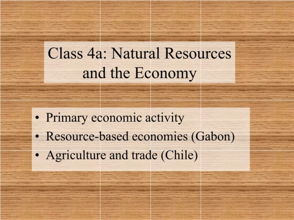 Class 4a: Natural Resources and the Economy