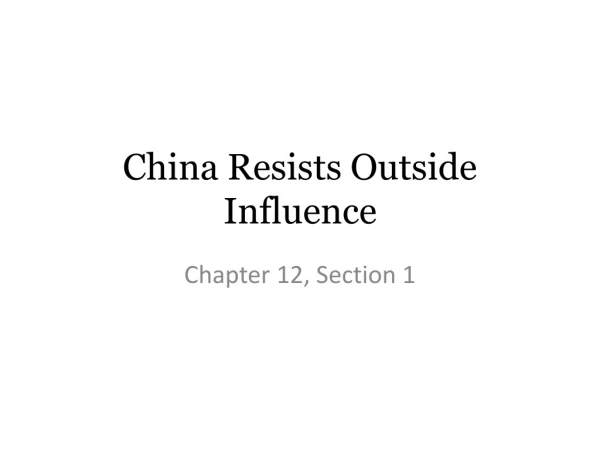 China Resists Outside Influence