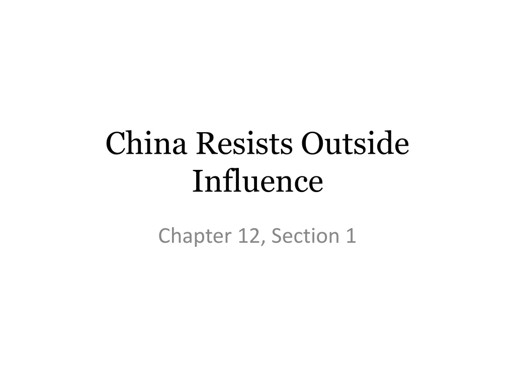 china resists outside influence