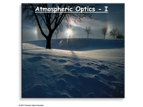 Atmospheric Optics - I