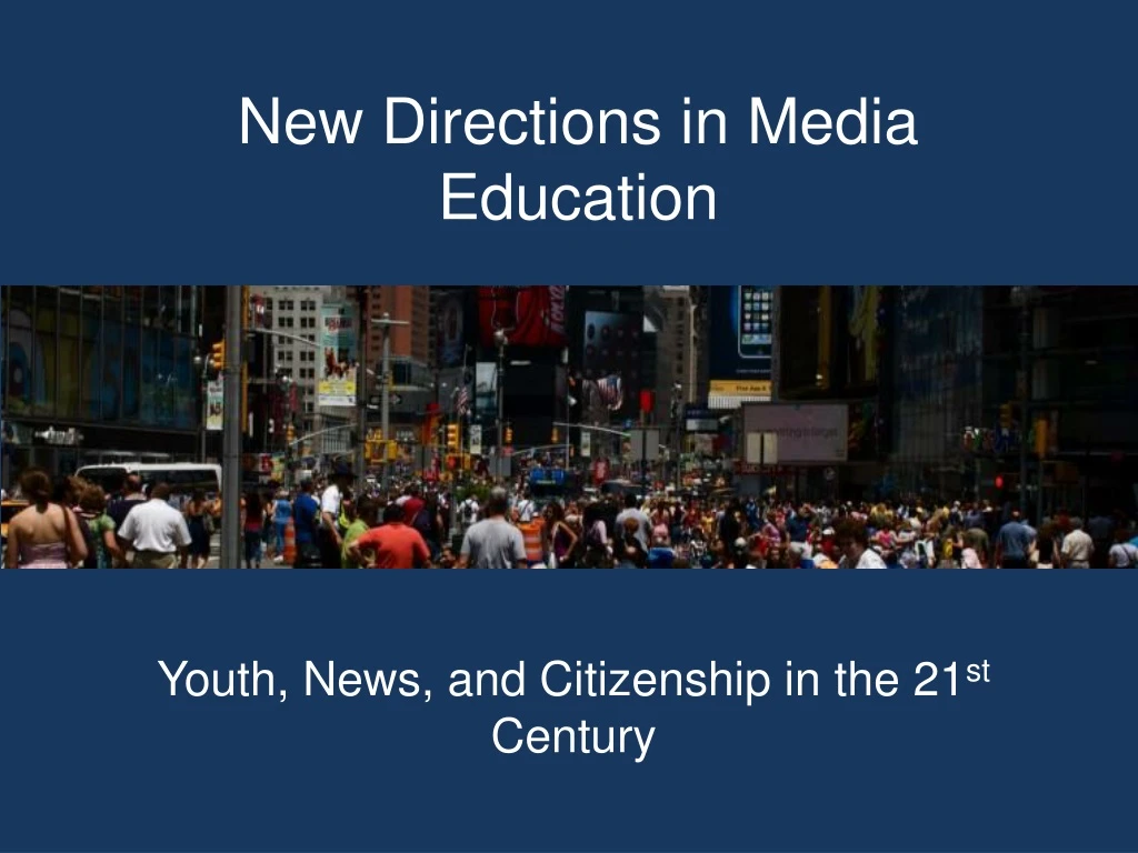new directions in media education