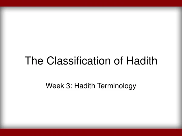 The Classification of Hadith