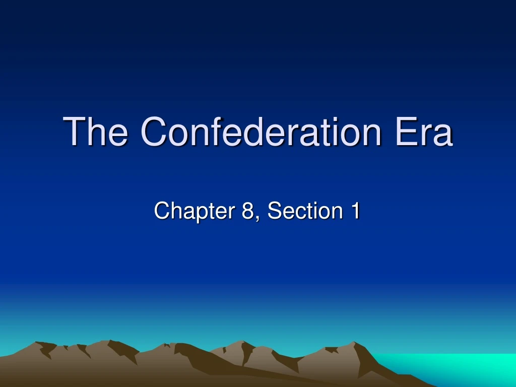 the confederation era