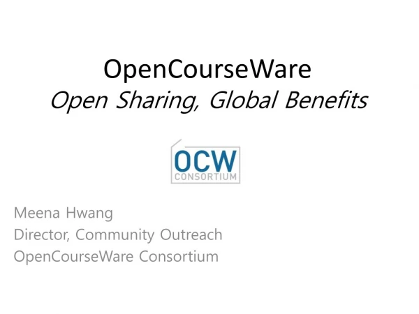 OpenCourseWare Open Sharing, Global Benefits