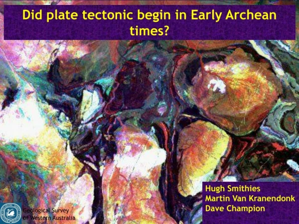 Did plate tectonic begin in Early Archean times?