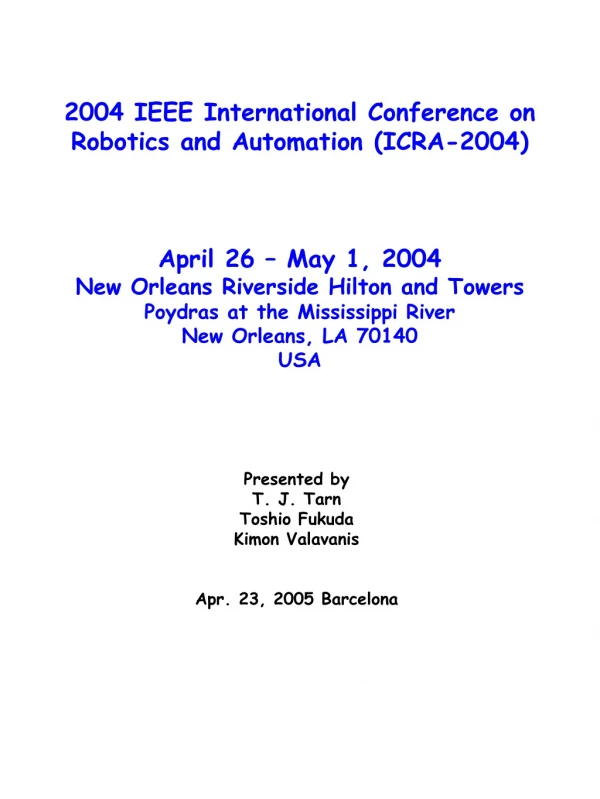 2004 IEEE International Conference on Robotics and Automation (ICRA-2004) April 26 – May 1, 2004