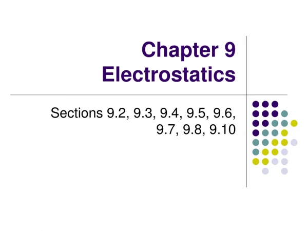 Chapter 9 Electrostatics