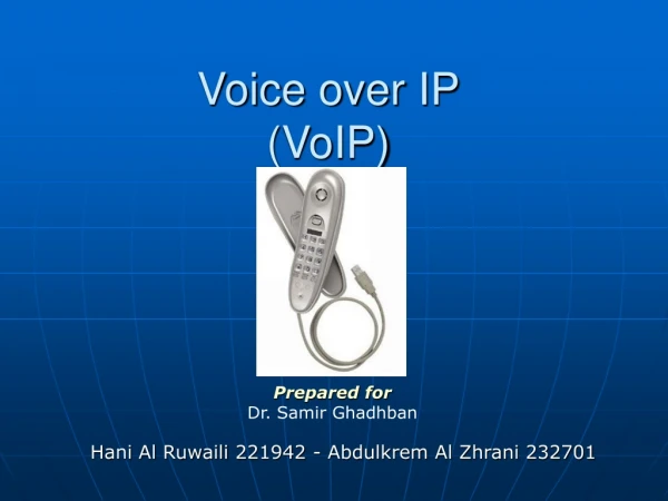 Voice over IP (VoIP)