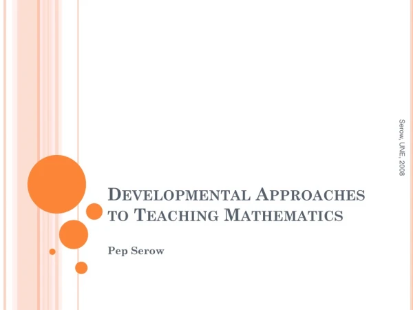 Developmental Approaches to Teaching Mathematics