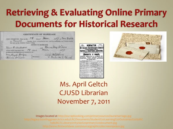 Retrieving &amp; Evaluating Online Primary Documents for Historical Research