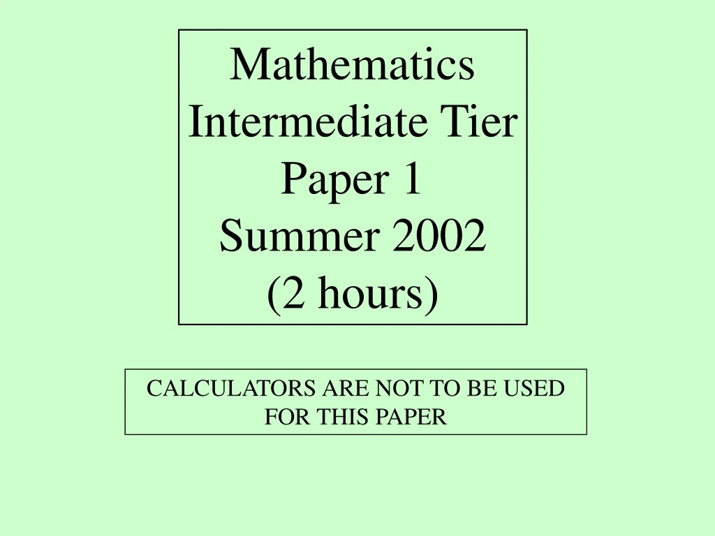 mathematics intermediate tier paper 1 summer 2002