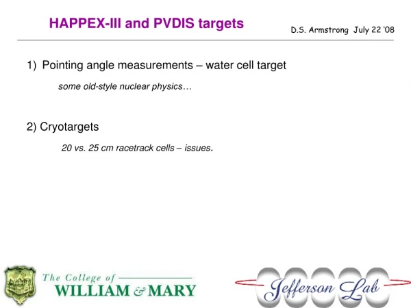 HAPPEX-III and PVDIS targets