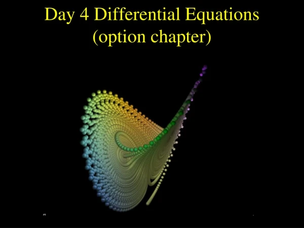 Day 4 Differential Equations (option chapter)