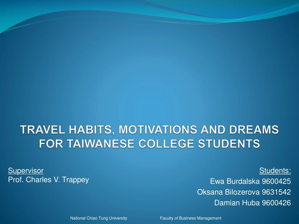 travel habits motivations and dreams for taiwanese college students