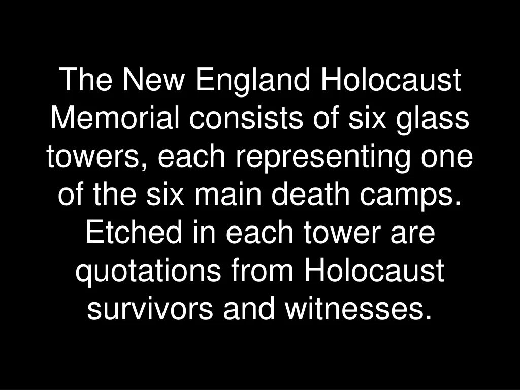 the new england holocaust memorial consists