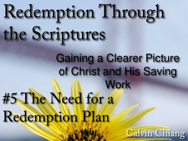 #5 The Need for a Redemption Plan