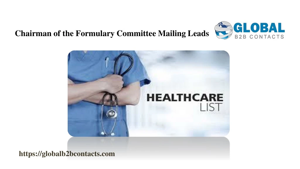 chairman of the formulary committee mailing leads