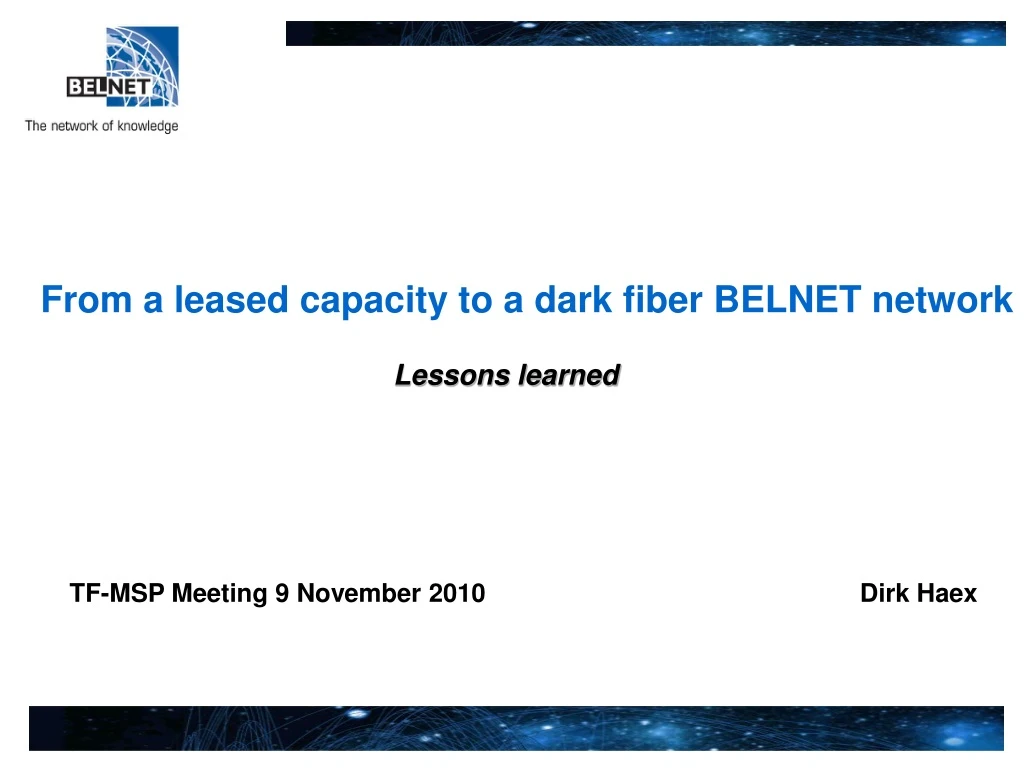 from a leased capacity to a dark fiber belnet