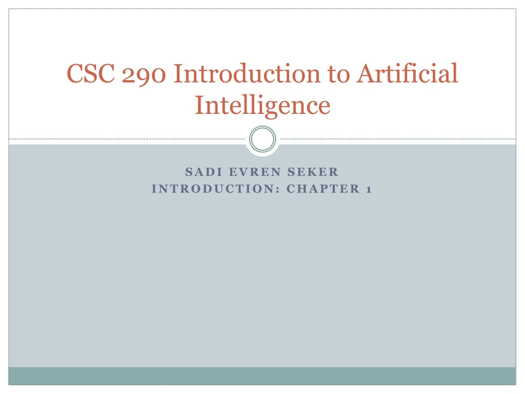 csc 290 introduction to artificial intelligence