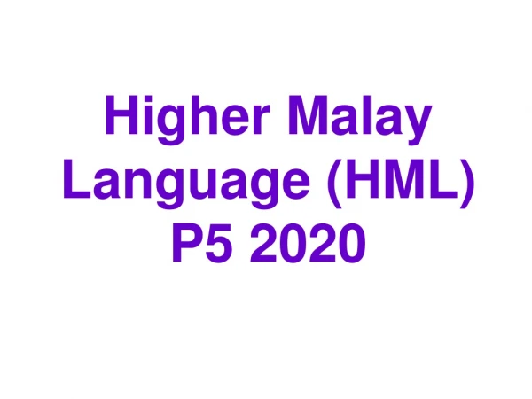 Higher Malay Language (HML) P5 2020