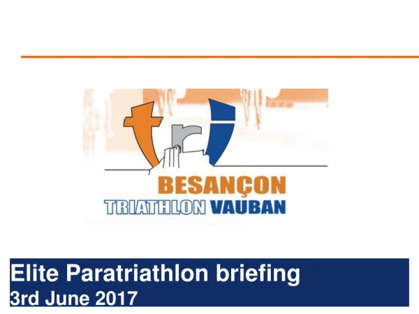 Elite Paratriathlon briefing 3rd June 2017