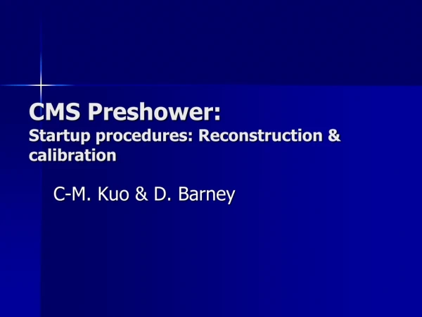 CMS Preshower : Startup procedures: Reconstruction &amp; calibration