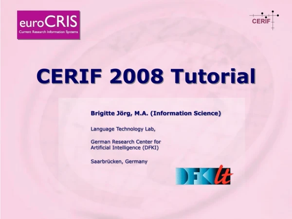 CERIF 2008 Tutorial