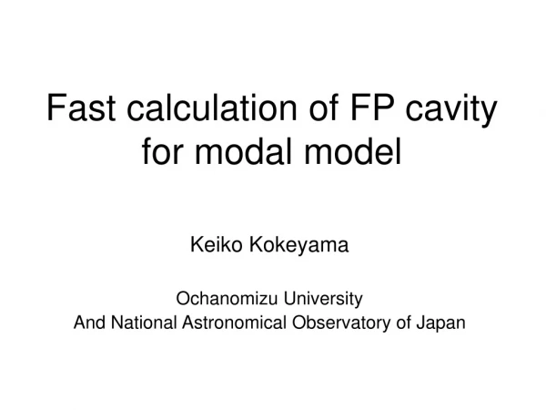 Fast calculation of FP cavity for modal model