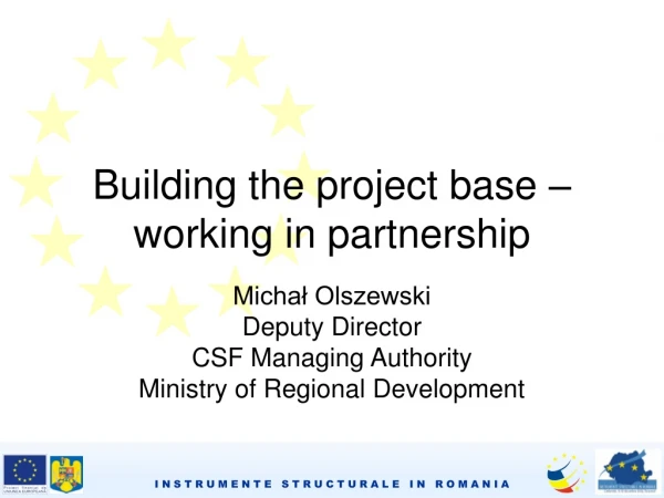 Building the project base – working in partnership