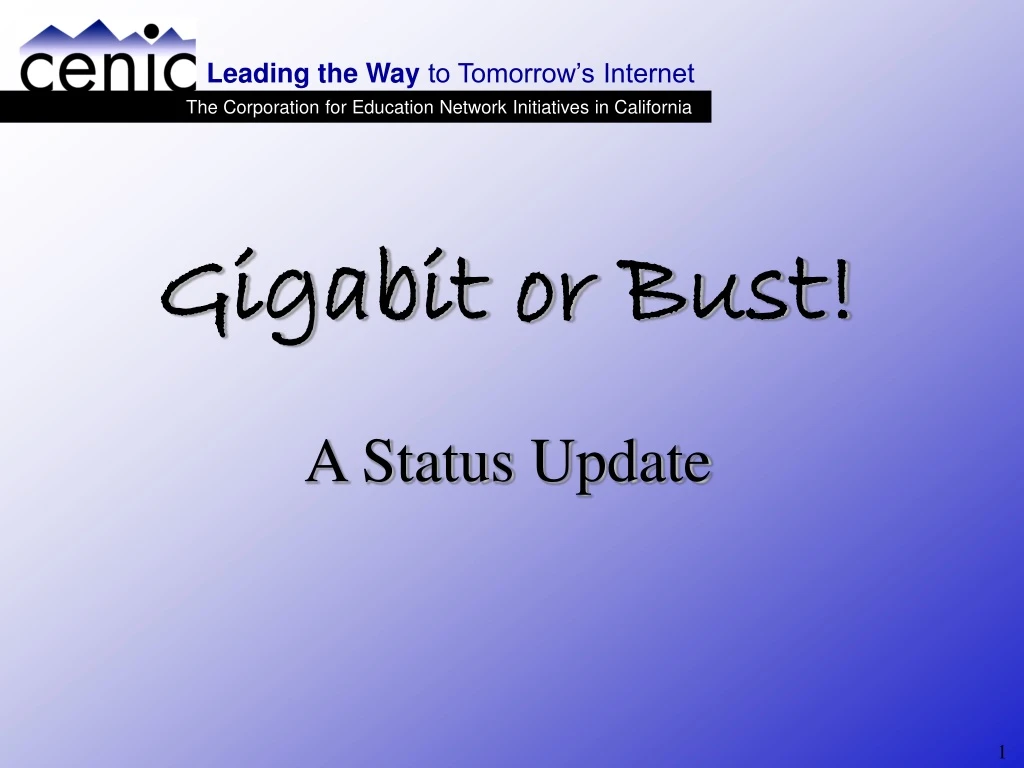 gigabit or bust a status update
