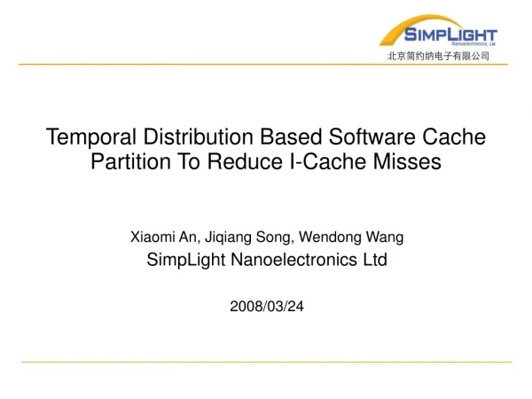 Xiaomi An, Jiqiang Song, Wendong Wang SimpLight Nanoelectronics Ltd 2008/03/24