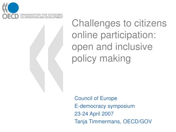 Challenges to citizens online participation: open and inclusive policy making