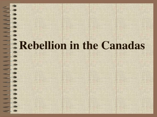Rebellion in the Canadas
