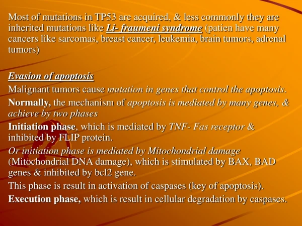 Changes in mechanism of apoptosis in malignant tumors are: