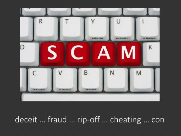 deceit … fraud … rip-off … cheating … con