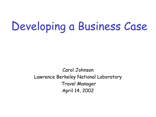D eveloping a Business Case