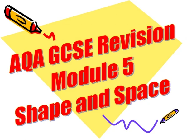 AQA GCSE Revision Module 5 Shape and Space