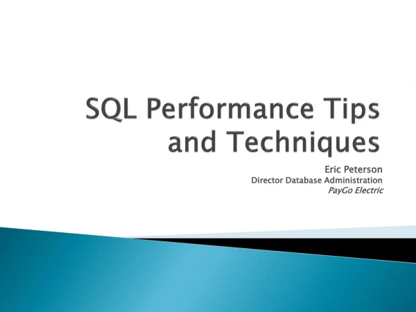 SQL Performance Tips and Techniques