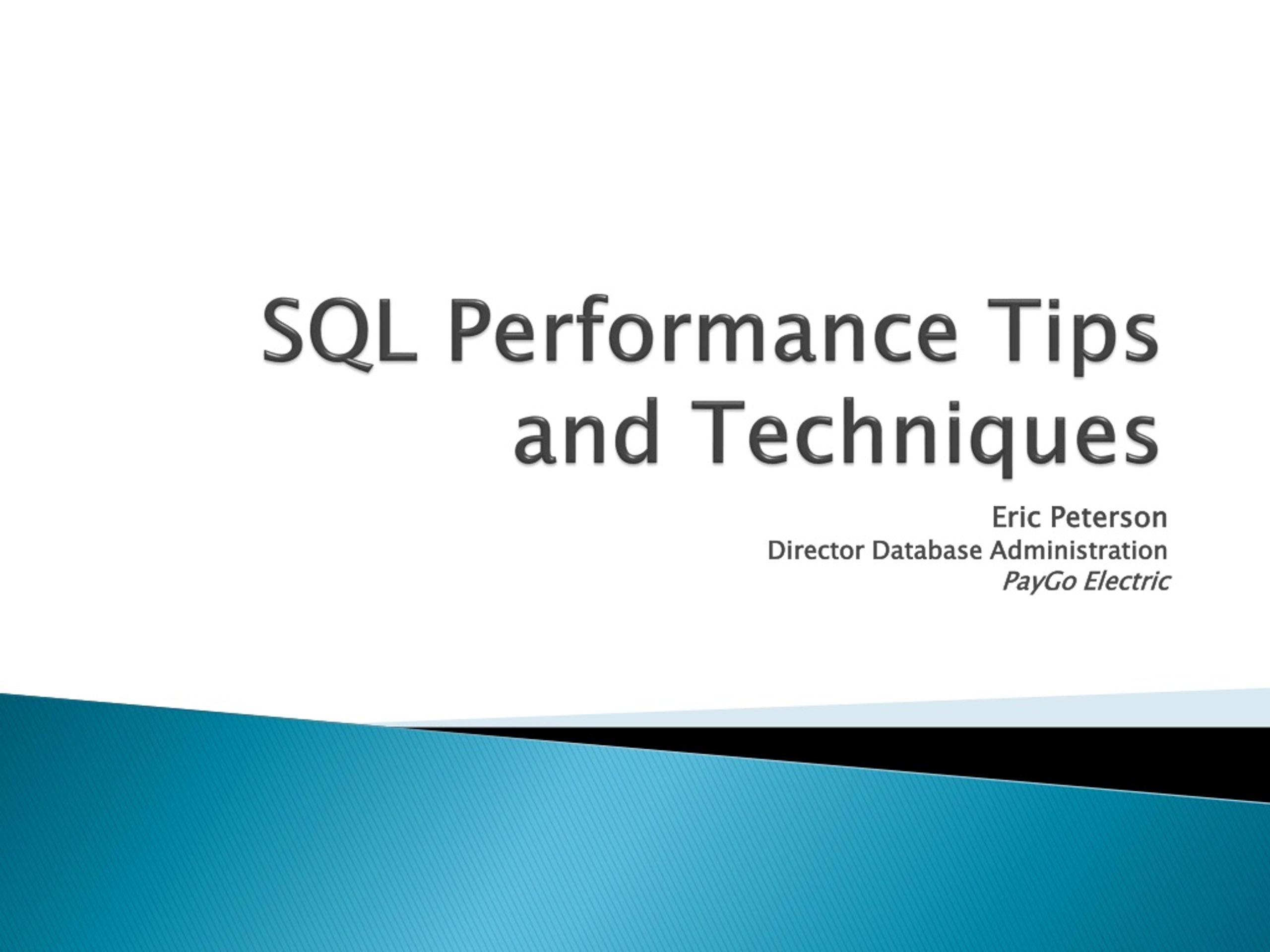 SQL Performance Tips and Techniques - slide 1