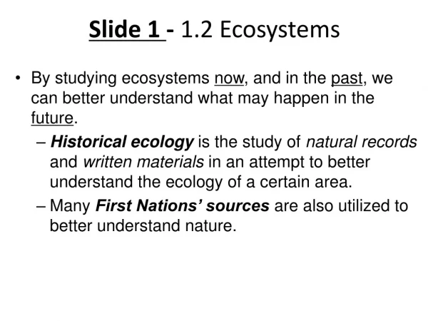 Slide 1 - 1.2 Ecosystems