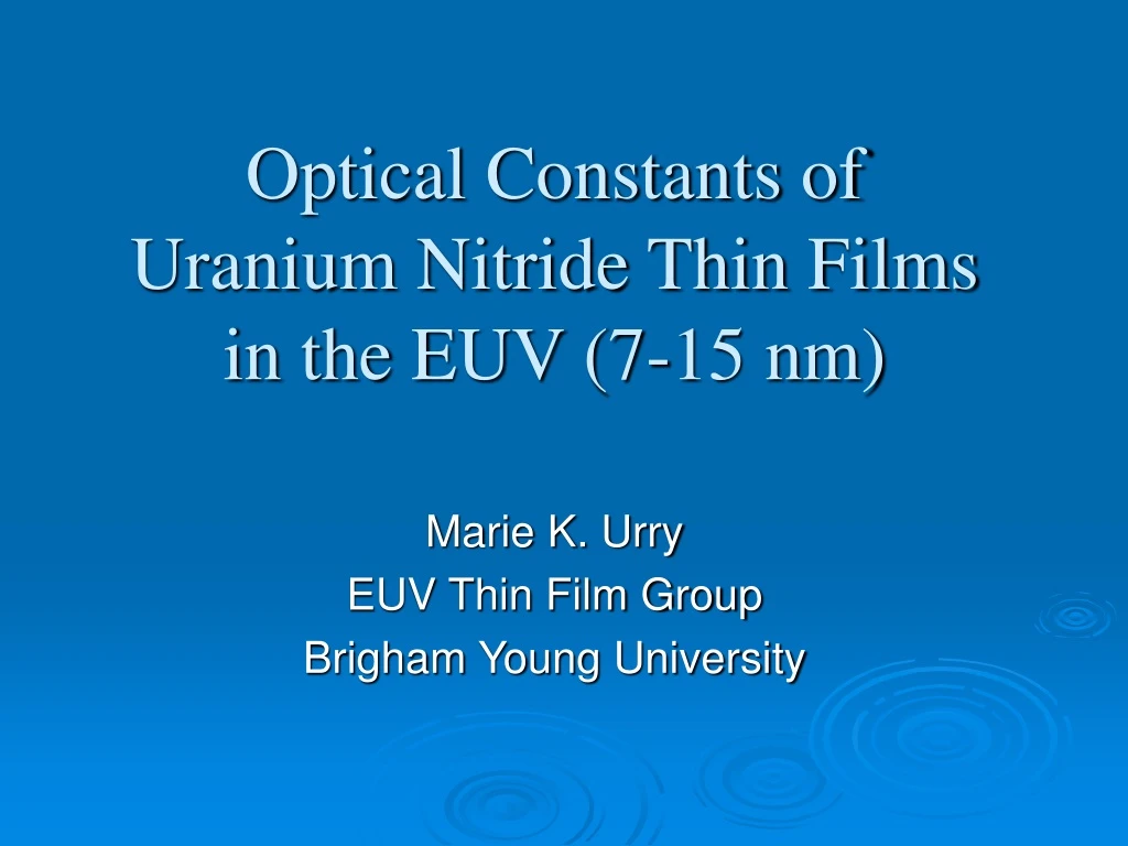 optical constants of uranium nitride thin films in the euv 7 15 nm