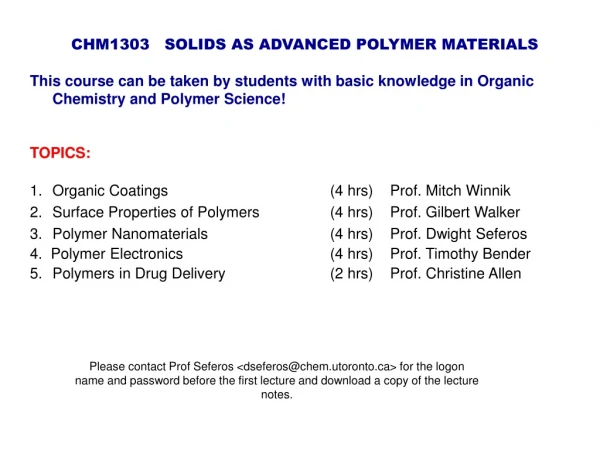 CHM1303 SOLIDS AS ADVANCED POLYMER MATERIALS