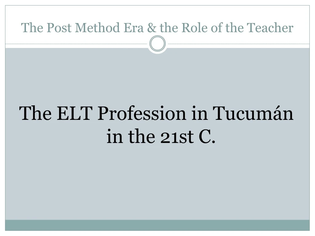 the post method era the role of the teacher
