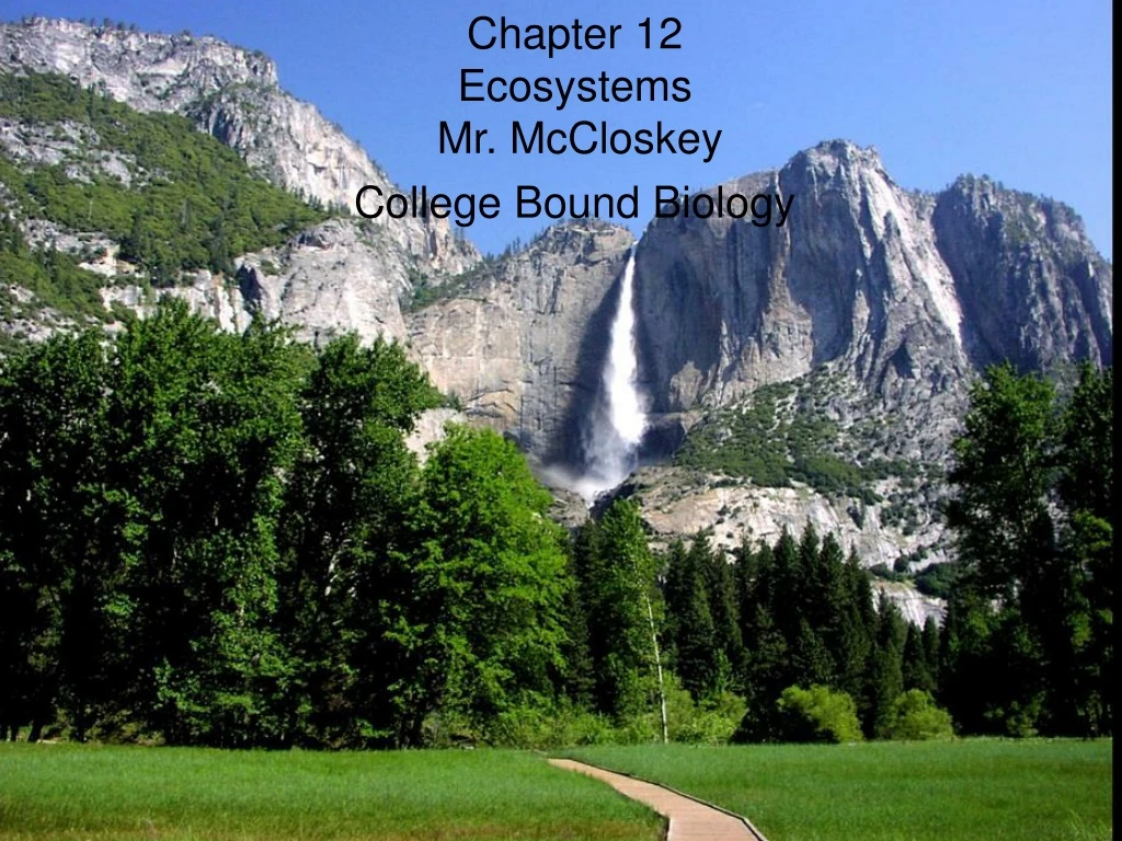 chapter 12 ecosystems mr mccloskey college bound biology