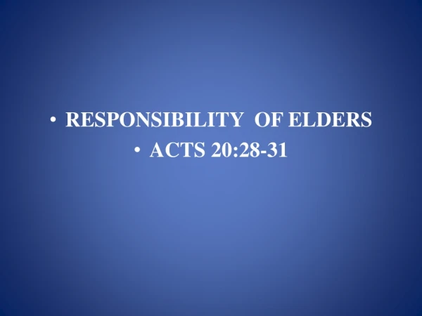 RESPONSIBILITY OF ELDERS ACTS 20:28-31