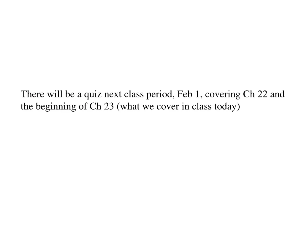there will be a quiz next class period