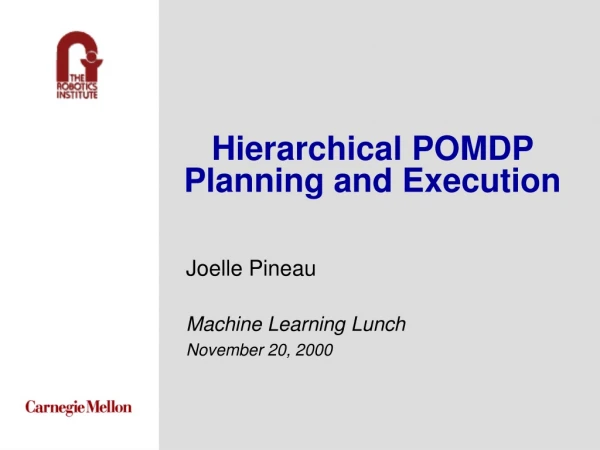 Hierarchical POMDP Planning and Execution